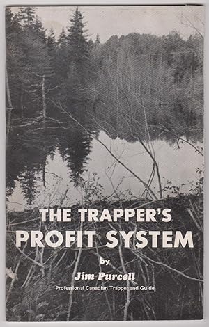 The Trapper's Profit System