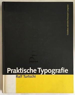 Imagen del vendedor de Praktische Typografie. Gestalten mit dem Personal Computer. a la venta por Antiquariat Im Seefeld / Ernst Jetzer