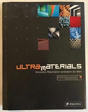 Bild des Verkufers fr Ultra Materials. Innovative Materialien verndern die Welt. zum Verkauf von Antiquariat Im Seefeld / Ernst Jetzer