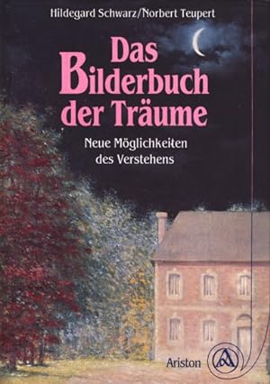Seller image for Das Bilderbuch der Trume - Neue Mglichkeiten des Verstehens. for sale by TF-Versandhandel - Preise inkl. MwSt.