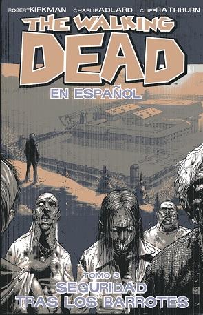Seller image for The Walking Dead En Espanol, Tomo 3: Seguridad Tras Los Barrotes for sale by The Book Faerie