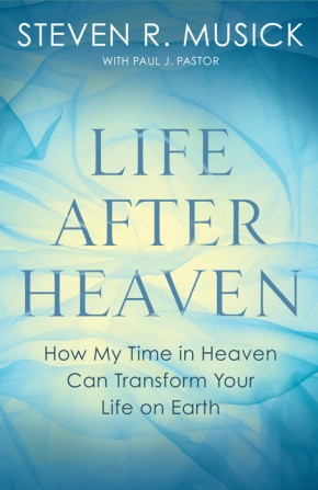 Imagen del vendedor de Life After Heaven: How My Time in Heaven Can Transform Your Life on Earth a la venta por ChristianBookbag / Beans Books, Inc.