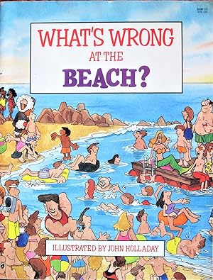 Seller image for What's Wrong at the Beach? for sale by Ken Jackson