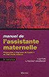 Seller image for Manuel De L'assistante Maternelle : Prparation  L'preuve De L'unit 1 Du Cap Petite Enfance for sale by RECYCLIVRE