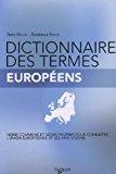 Imagen del vendedor de Dictionnaire Des Termes Europens a la venta por RECYCLIVRE