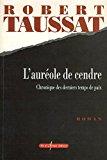 Image du vendeur pour L'aurole De Cendre : Chronique Des Derniers Temps De Paix mis en vente par RECYCLIVRE