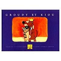Seller image for Groudy Et Kiou for sale by RECYCLIVRE