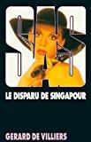 Bild des Verkufers fr Sas 42 Gd Ft Le Disparu De Singapour zum Verkauf von RECYCLIVRE