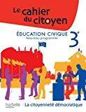 Image du vendeur pour Education Civique, 3e, Nouveau Programme : La Citoyennet Dmocratique mis en vente par RECYCLIVRE