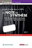Seller image for La Note De Synthse : Mthode Applique Et Explique, Sujets Et Corrigs Des preuves : Examen D'ent for sale by RECYCLIVRE