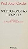 Bild des Verkufers fr N'teignons Pas L'esprit : Charismes Et Nouvelle vanglisation zum Verkauf von RECYCLIVRE