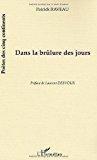 Seller image for Dans La Brlure Des Jours for sale by RECYCLIVRE