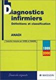 Seller image for Diagnostics Infirmiers 1999-2000 : Dfinitions Et Classification for sale by RECYCLIVRE