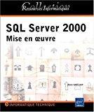 Image du vendeur pour Sql Server 2000 : Mise En Oeuvre mis en vente par RECYCLIVRE