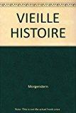 Seller image for Une Vieille Histoire for sale by RECYCLIVRE