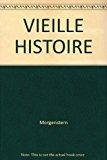 Image du vendeur pour Une Vieille Histoire mis en vente par RECYCLIVRE