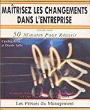 Seller image for Matrisez Les Changements Dans L'entreprise : Stratgies Et Techniques Efficaces Pour Gagner for sale by RECYCLIVRE
