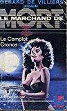 Seller image for Le Complot Cronos for sale by RECYCLIVRE