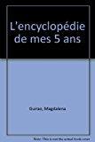 Seller image for L'encyclopdie De Mes 5 Ans for sale by RECYCLIVRE