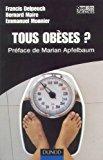 Seller image for Tous Obses ? : L'obsit, Un Choix De Socit for sale by RECYCLIVRE