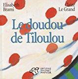 Image du vendeur pour Le Doudou De Tiloulou mis en vente par RECYCLIVRE