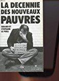Bild des Verkufers fr La Dcennie Des Nouveaux Pauvres zum Verkauf von RECYCLIVRE