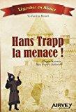 Imagen del vendedor de Hans Trapp La Menace : D'aprs Le Roman Hans Trapp Le Redoutable a la venta por RECYCLIVRE