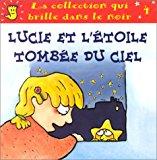 Seller image for Lucie Et L'toile Tombe Du Ciel for sale by RECYCLIVRE