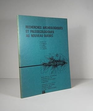 Imagen del vendedor de Recherches archologiques et palocologiques au Nouveau Qubec a la venta por Librairie Bonheur d'occasion (LILA / ILAB)