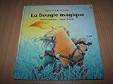 Seller image for La Bougie Magique for sale by RECYCLIVRE