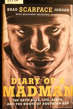 Seller image for Diary of a Madman: The Geto Boys, Life, Death, and the Roots of Southern Rap for sale by Mad Hatter Bookstore