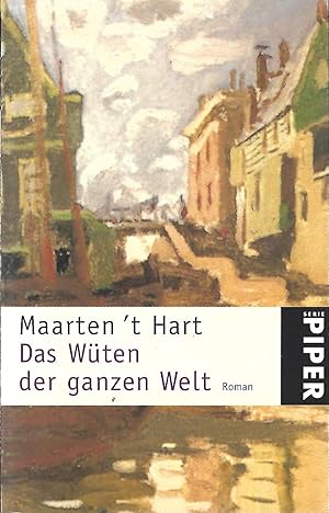 Das Wüten der ganzen Welt