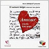 Bild des Verkufers fr Amour J'cris Ton Nom : 23 Auteurs Belges Colorient Leur Plume zum Verkauf von RECYCLIVRE