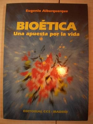 Imagen del vendedor de Biotica. Una apuesta por la vida a la venta por Librera Antonio Azorn