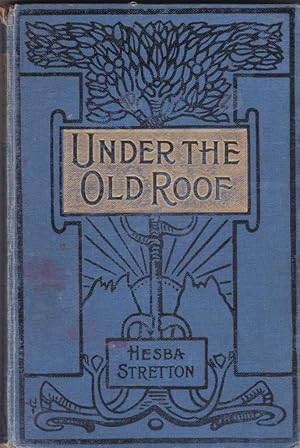 Seller image for Under the Old Roof for sale by Broadwater Books
