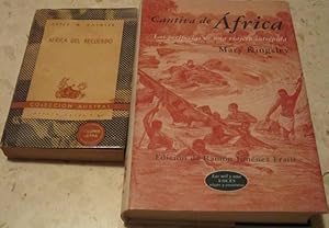 CAUTIVA DE ÁFRICA, las peripecias de una viajera intrépida (M. Kingsley) + AFRICA DEL RECUERDO (P...
