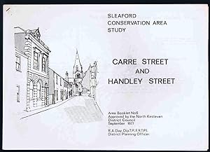 Carre Street and Handley Street Area: Sleaford Conservation Area Study Booklet No.6