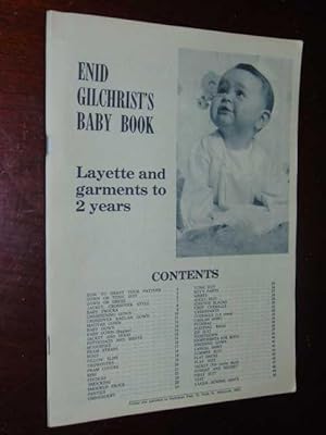 Seller image for Enid Gilchrist's Baby Book: Layette and garments to 2 years for sale by Serendipitous Ink