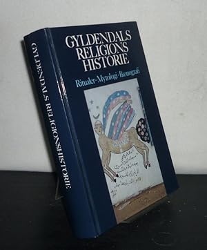 Seller image for Gyldendals religionshistorie. Ritualer, mytologi, ikonografi. for sale by Antiquariat Kretzer