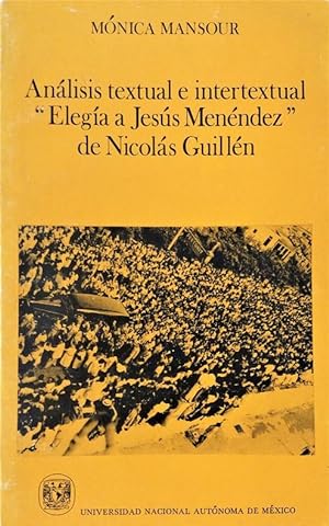 Análisis Textual e Intertextual "Elegía a Jesús Menéndez" De Nicolás Guillén