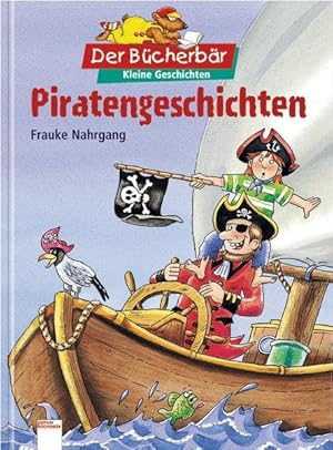 Piratengeschichten. Der Bücherbär: Kleine Geschichten