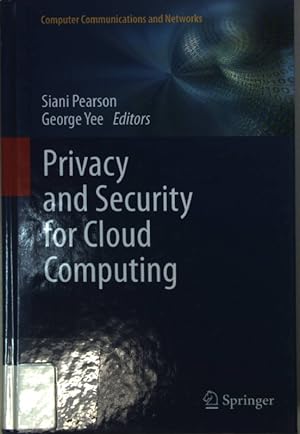 Image du vendeur pour Privacy and Security for Cloud Computing. mis en vente par books4less (Versandantiquariat Petra Gros GmbH & Co. KG)