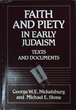 Imagen del vendedor de Faith and Piety in Early Judaism: Texts and Documents. a la venta por books4less (Versandantiquariat Petra Gros GmbH & Co. KG)