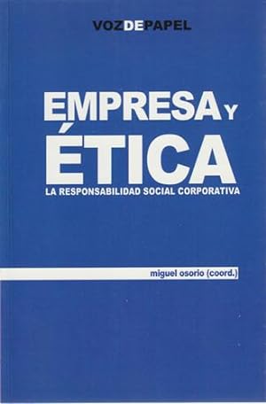 Imagen del vendedor de Empresa y ética. La responsabilidad social corporativa a la venta por Librería Cajón Desastre
