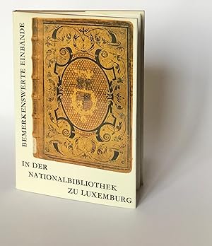 Bemerkenswerte Einbände in der Nationalbibliothek zu Luxemburg