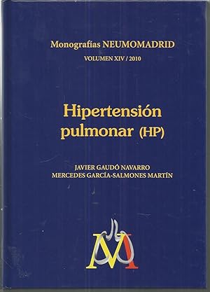 HIPERTENSION PULMONAR (HP) - Monografías NEUMOMADRID Volúmen XIV 2010