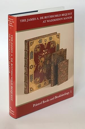 The James de Rothschild Bequest at Waddeson Manor: Printed Books and Bookbinding. Vol. I - II