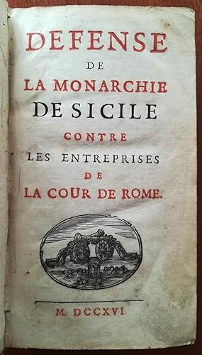 Immagine del venditore per Defense de la Monarchie de Sicile contre les entreprises de la Cour de Rome., venduto da il Bulino libri rari