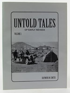 Immagine del venditore per Untold Tales of Early Nevada, Volume 1 venduto da Flamingo Books