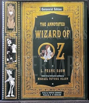 The Annotated Wizard of Oz (Centennial Edition)